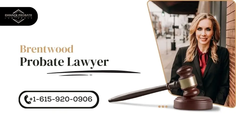 brentwood probate lawyer