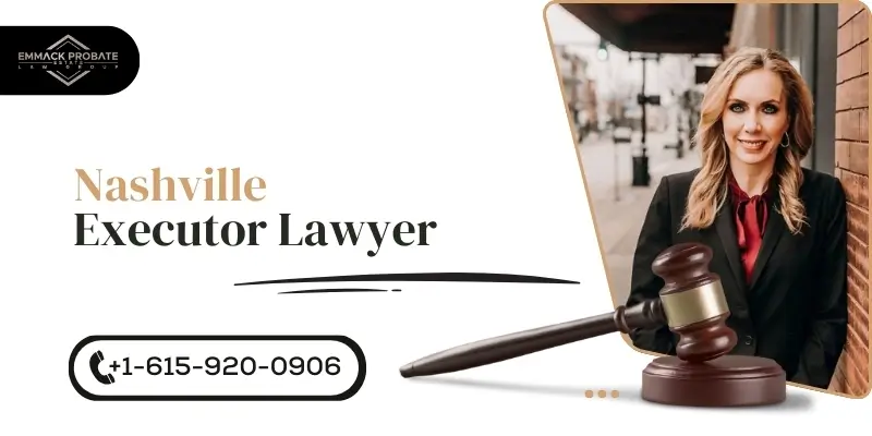 nashville executor lawyer nashville executor lawyer